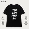 TANKOO áo thun in nam nữ chất liệu cotton cực đẹp-Áo thun Tay ngắn In Hình THỢ SĂN PHÚ BÀ hài hước-thoitrangcenter